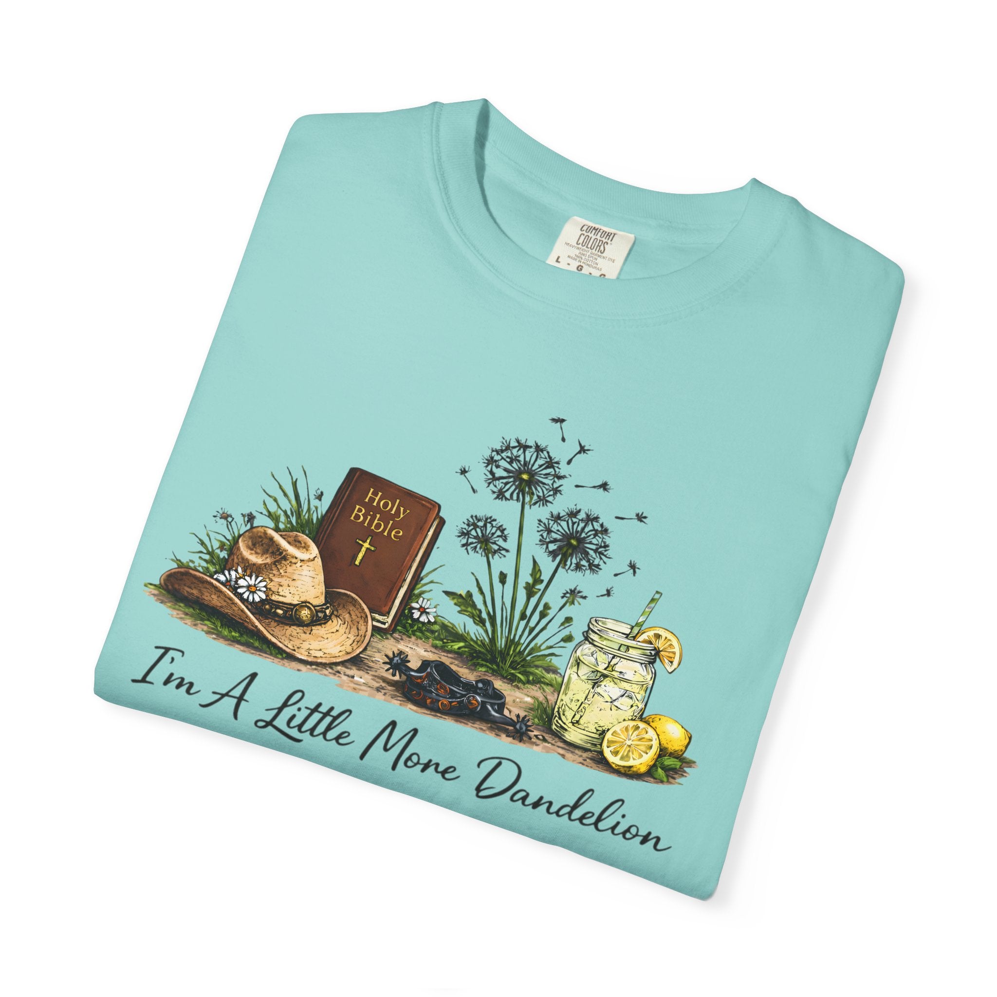 “I’m a little more dandelion”— Graphic Faith Tee