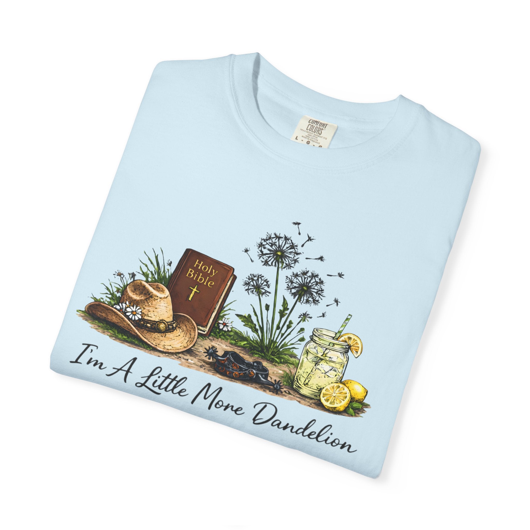 “I’m a little more dandelion”— Graphic Faith Tee