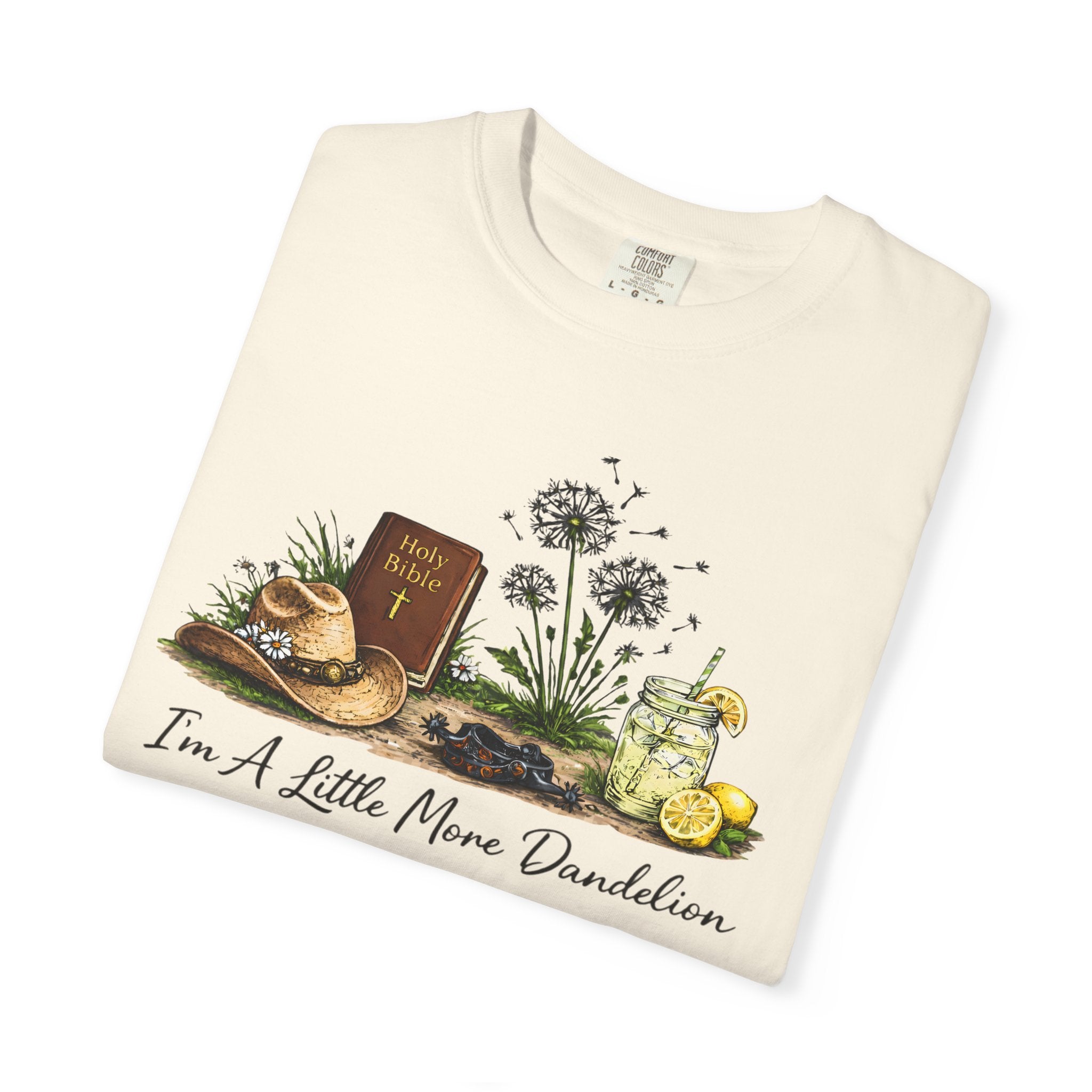 “I’m a little more dandelion”— Graphic Faith Tee