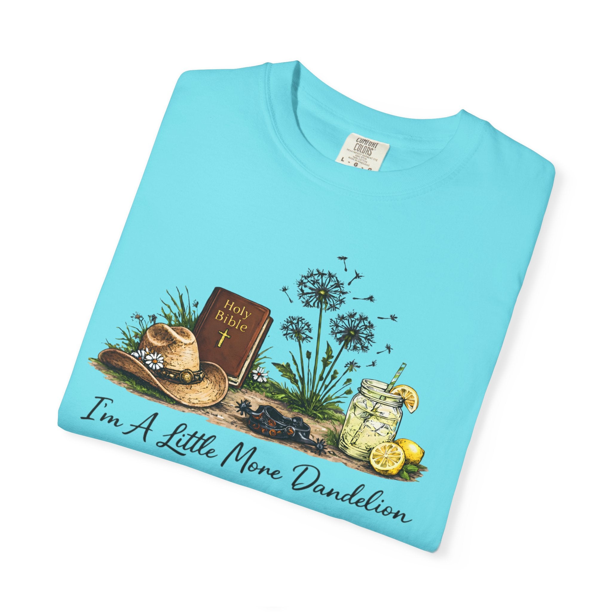 “I’m a little more dandelion”— Graphic Faith Tee