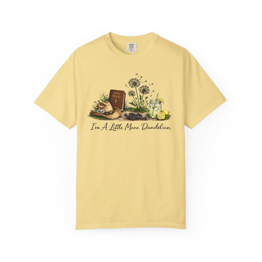 “I’m a little more dandelion”— Graphic Faith Tee