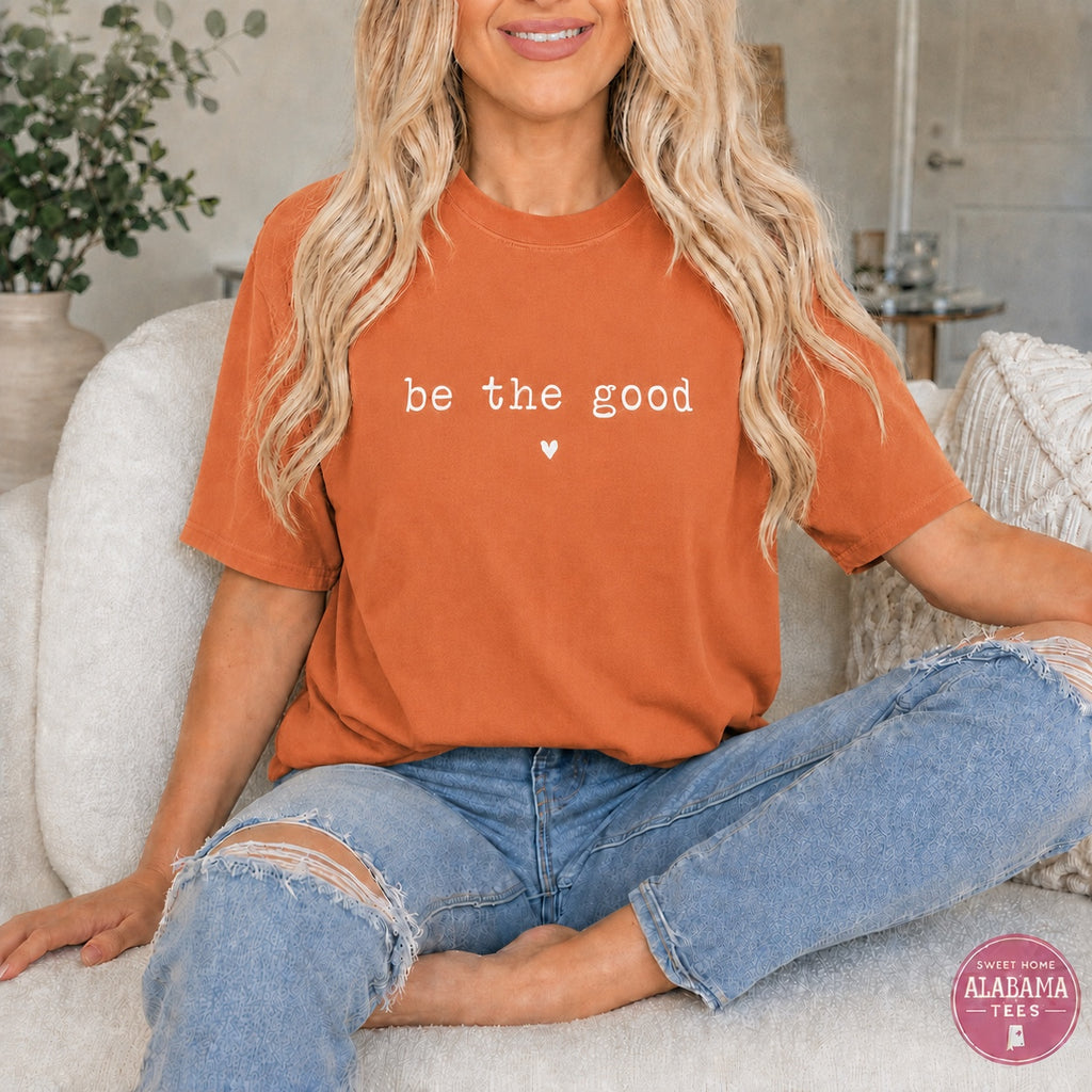 Be the Good Comfort Colors tee - Yam